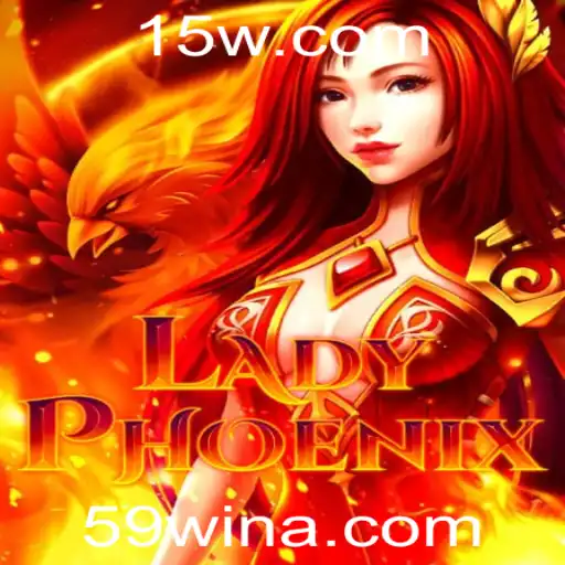 Descubra o Fascinante Jogo LadyPhoenix e a Estratégia 59 WIN